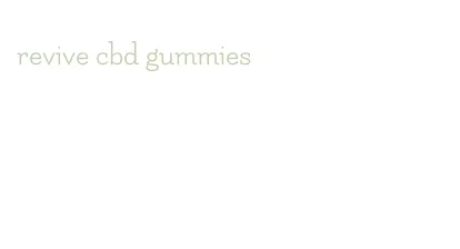 revive cbd gummies