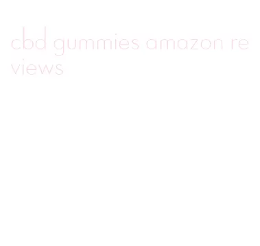 cbd gummies amazon reviews