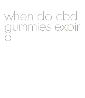 when do cbd gummies expire