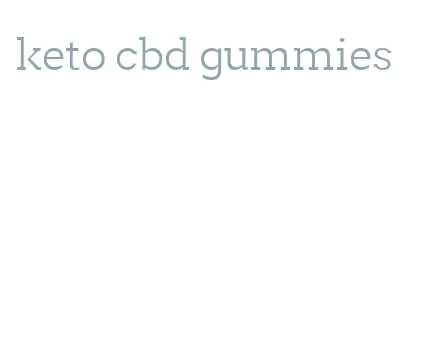 keto cbd gummies