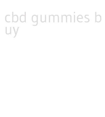 cbd gummies buy