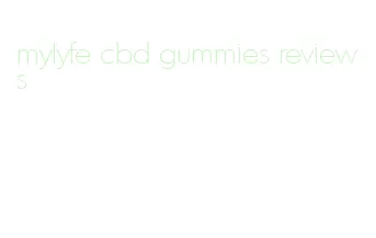 mylyfe cbd gummies reviews