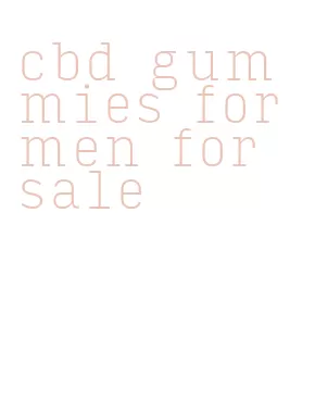 cbd gummies for men for sale