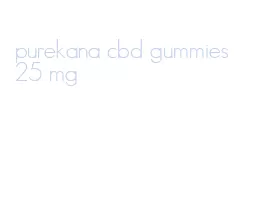 purekana cbd gummies 25 mg