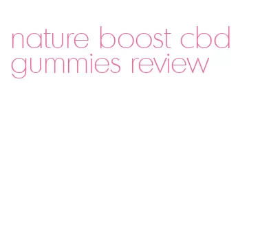 nature boost cbd gummies review