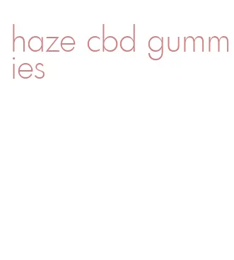 haze cbd gummies