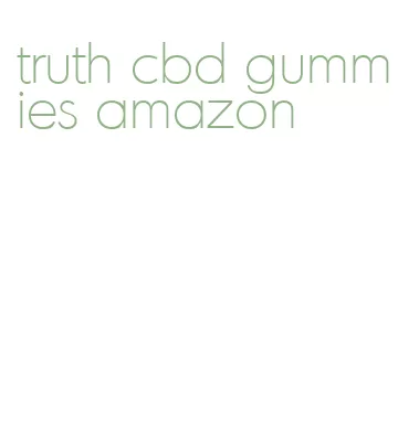 truth cbd gummies amazon