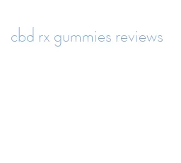 cbd rx gummies reviews