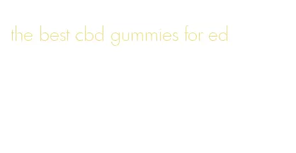 the best cbd gummies for ed