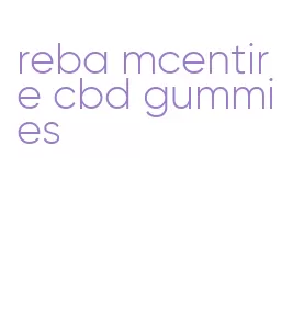 reba mcentire cbd gummies