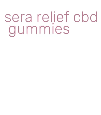 sera relief cbd gummies