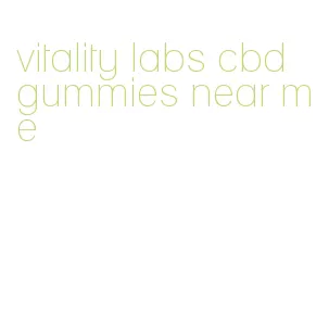 vitality labs cbd gummies near me