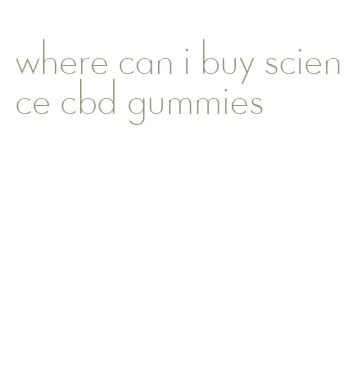 where can i buy science cbd gummies