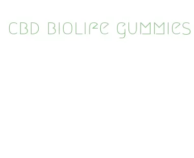 cbd biolife gummies