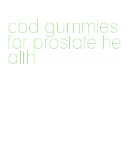 cbd gummies for prostate health