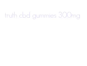 truth cbd gummies 300mg