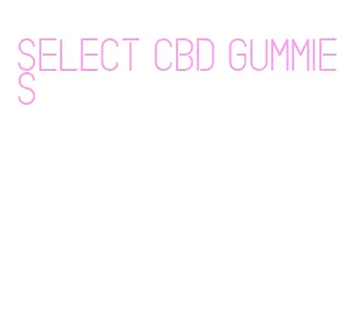 select cbd gummies