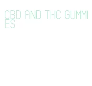 cbd and thc gummies