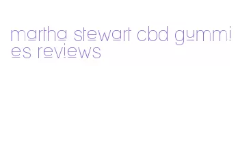 martha stewart cbd gummies reviews