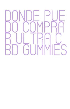 donde puedo comprar ultra cbd gummies