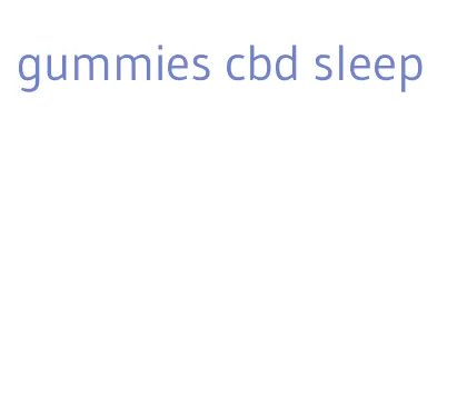 gummies cbd sleep