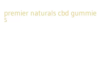 premier naturals cbd gummies