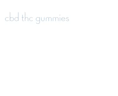 cbd thc gummies