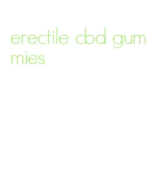 erectile cbd gummies