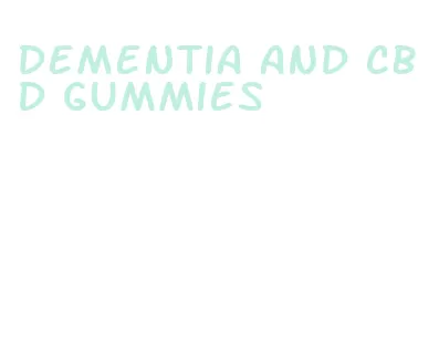 dementia and cbd gummies