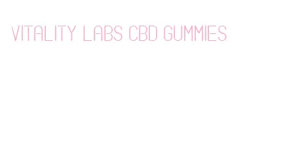 vitality labs cbd gummies