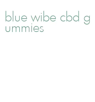 blue wibe cbd gummies