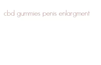 cbd gummies penis enlargment