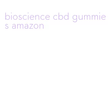 bioscience cbd gummies amazon