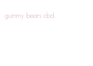 gummy bears cbd