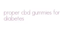 proper cbd gummies for diabetes