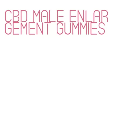 cbd male enlargement gummies