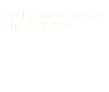 cbd genesis delta 8 thc gummies