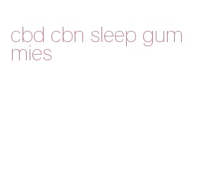 cbd cbn sleep gummies