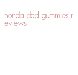 honda cbd gummies reviews