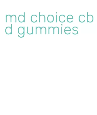 md choice cbd gummies