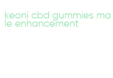 keoni cbd gummies male enhancement