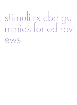 stimuli rx cbd gummies for ed reviews