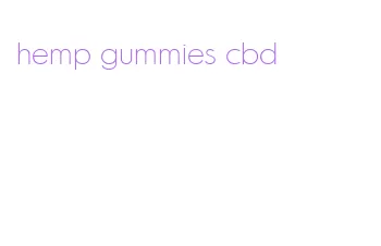 hemp gummies cbd