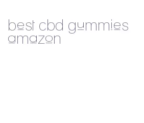 best cbd gummies amazon