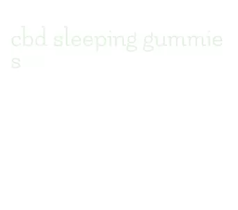 cbd sleeping gummies