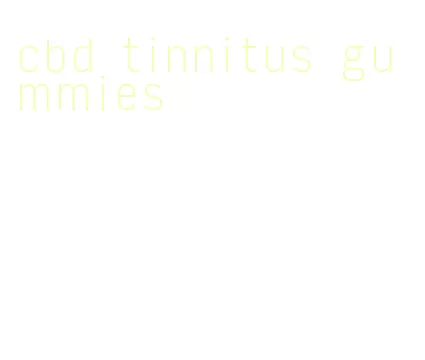 cbd tinnitus gummies