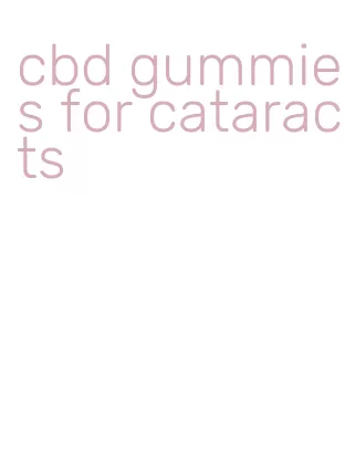 cbd gummies for cataracts