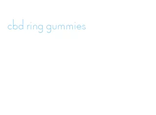 cbd ring gummies