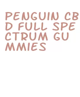 penguin cbd full spectrum gummies