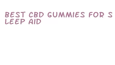 best cbd gummies for sleep aid